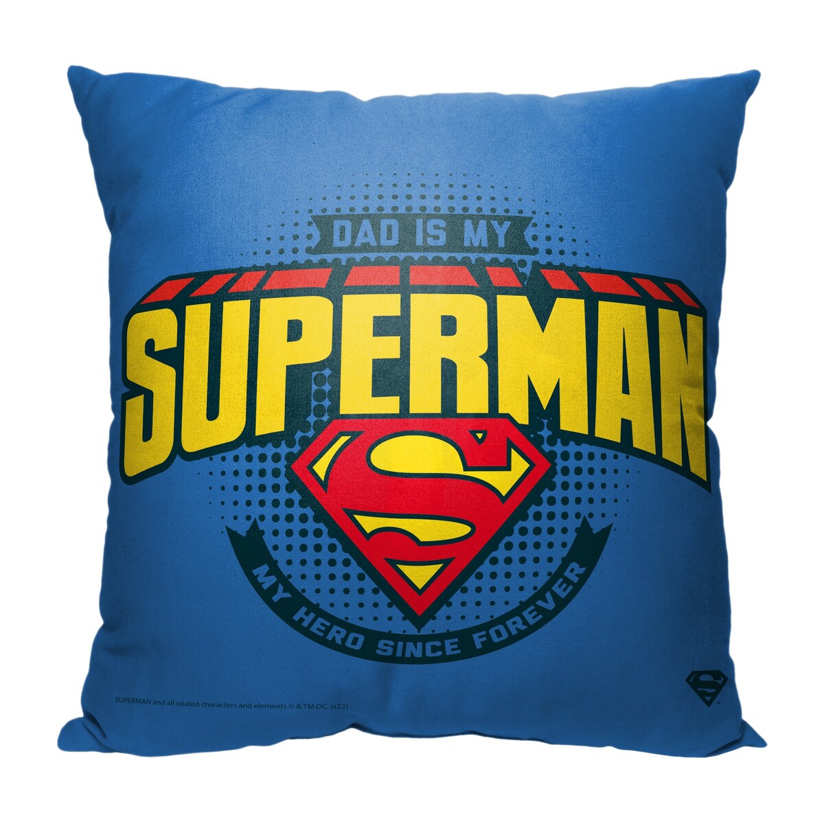 Warner Brothers DC Dad Is Superman 18 Inch Throw Pillow